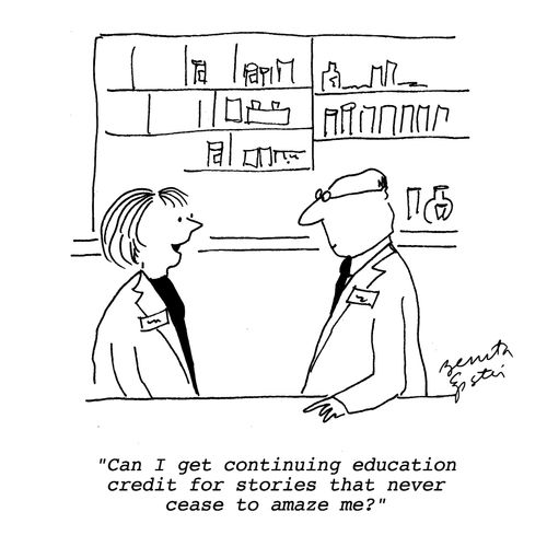 "Can I get continuing education credit for stories that never cease to amaze me?"