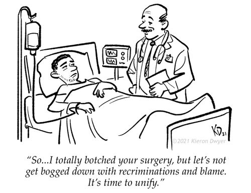 "So...I totally botched your surgery, but let's not get bogged down with recriminations and blame. It's time to unify."