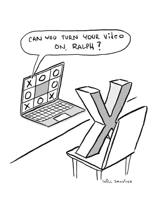 "Can you turn your video on, Ralph?"