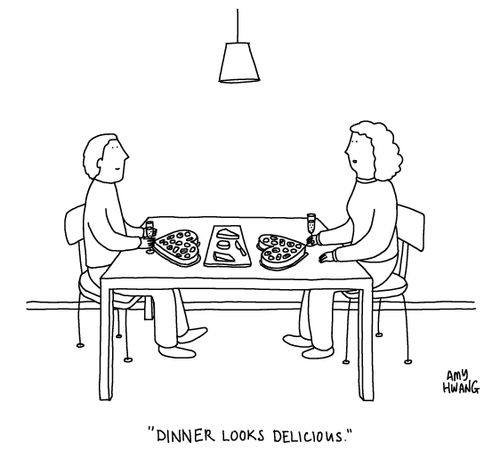 "Dinner looks delicious."
