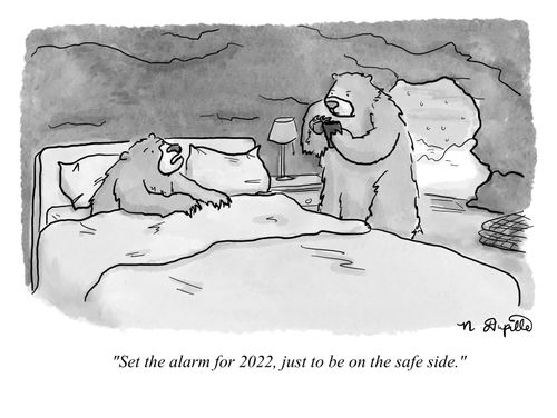 "Set the alarm for 2022, just to be on the safe side."