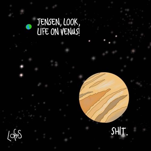 "Jensen, look life on Venus!"