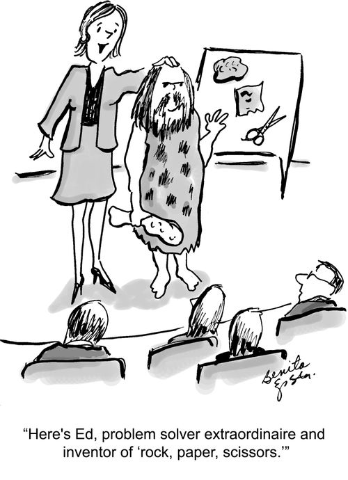 "Here's Ed, problem solver extraordinaire and inventor of 'rock, paper, scissors.'"