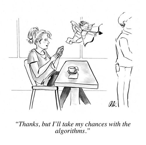 "Thanks, but I'll take my chances with the algorithms."
