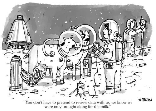 "You don't have to pretend to review data with us, we know we were only along for the milk."