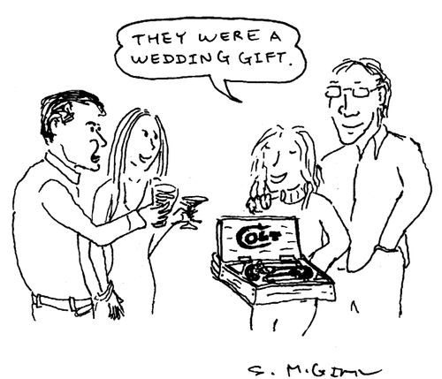 "They were a wedding gift."