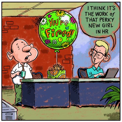 "I think it's the work of that perky new girl in HR."