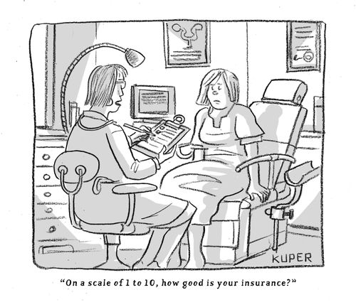 "On a scale of 1 to 10, how good is your insurance?"
