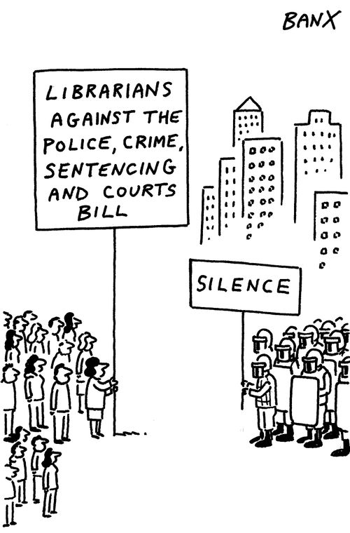 Librarians against the police, crime, sentencing and courts bill