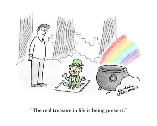 "The real treasure in life is being present."