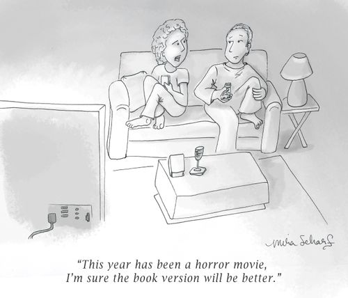 "This year has been a horror movie. I'm sure the book version will be better."