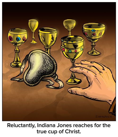 Reluctantly, Indiana Jones reaches for the  true cup of Christ.