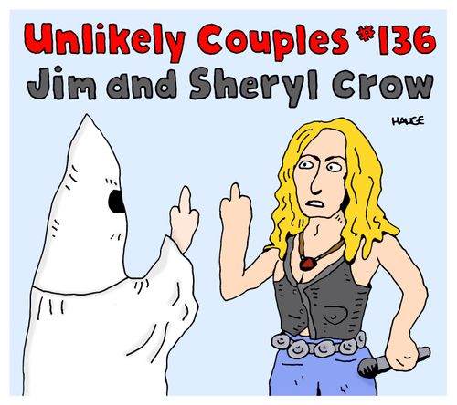 Unlikely Couples #136: Jim and Sheryl Crow