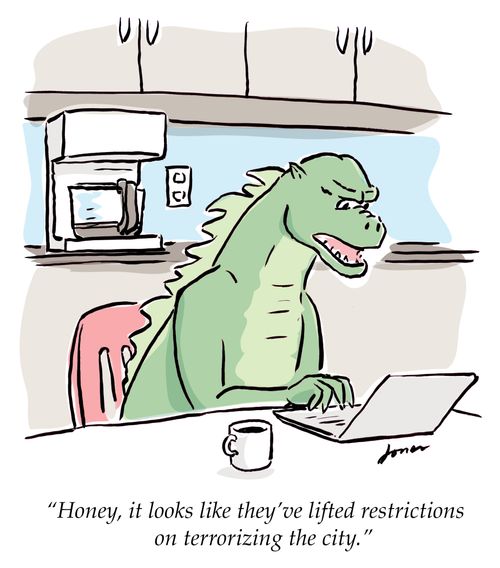 "Honey, it looks like they've lifted restrictions on terrorizing the city."