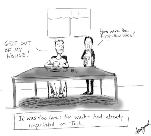 It was too late; the waiter had already imprinted on Ted.