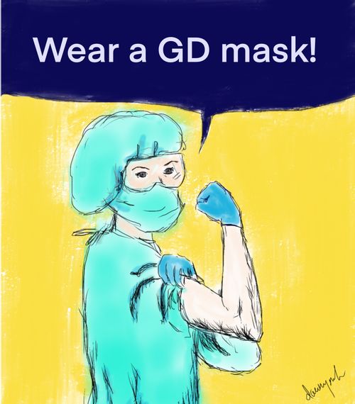 "Wear a GD mask!"