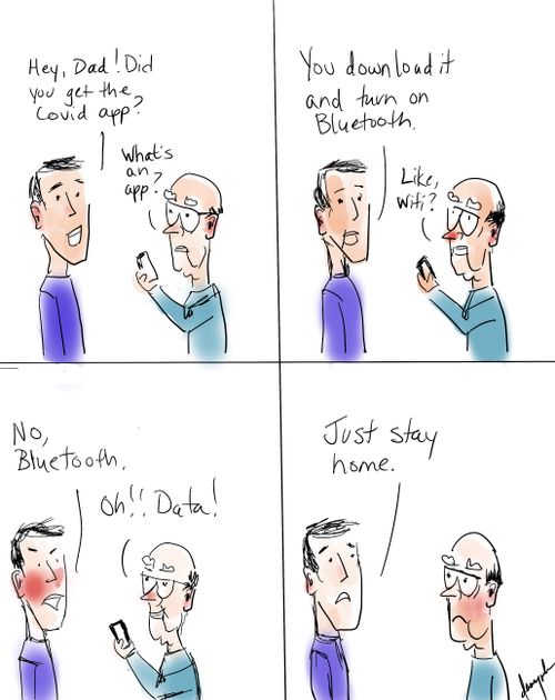 "Hey, Dad! Did you get the Covid app?"