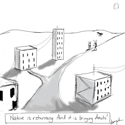 Nature is returning. And it is bringing donuts!