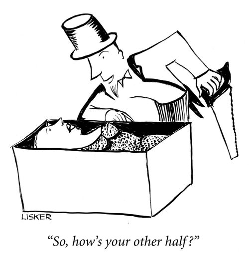 "So, how's your other half?"