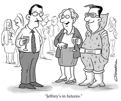 "Jeffrey's in futures."