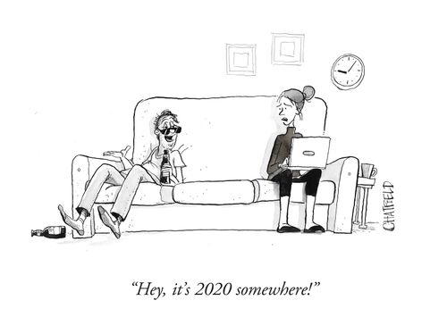 "Hey, it's 2020 somewhere!"