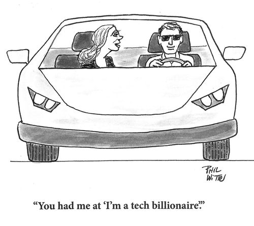 "You had me at 'I'm a tech billionaire.'"