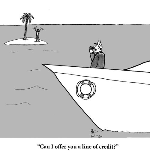 "Can I offer you a line of credit?"