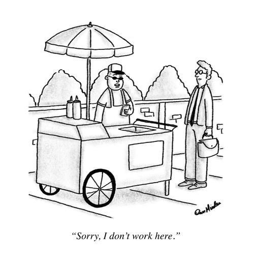 "Sorry, I don't work here."