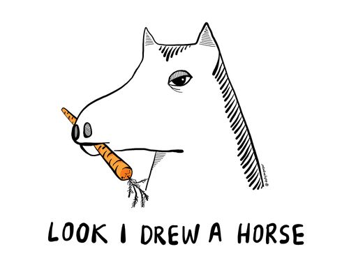 Look I drew a horse.