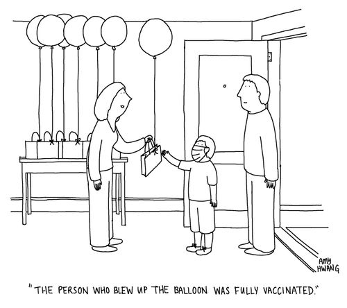 "The person who blew up the balloon was fully vaccinated."