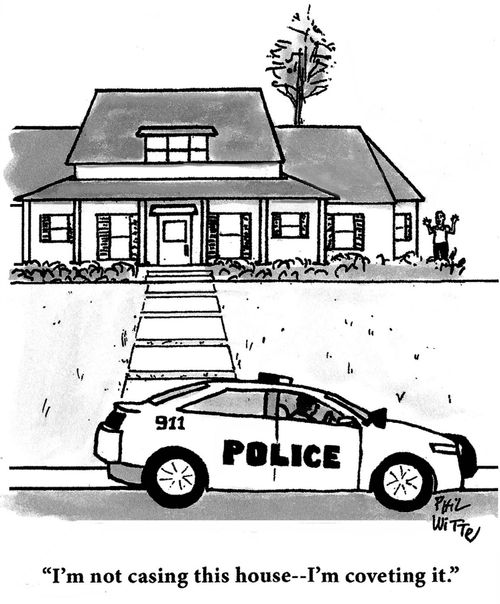 "I'm not casing this house - I'm coveting it."