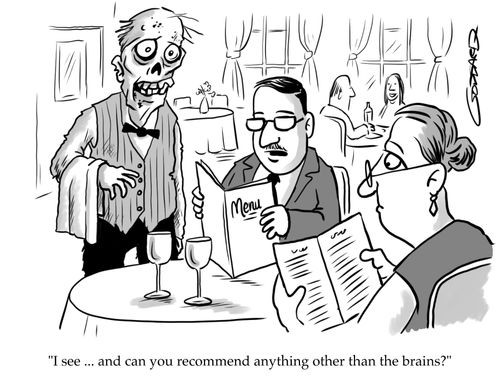 "I see. . . and can you recommend anything other than the brains?"