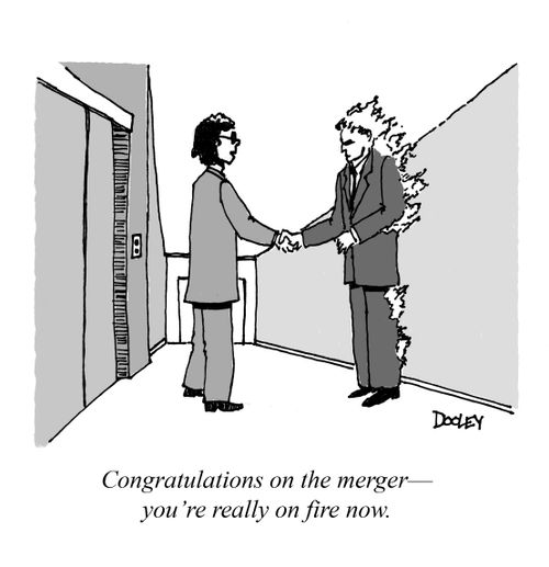 "Congratulations on the merger - you're really on fire now."