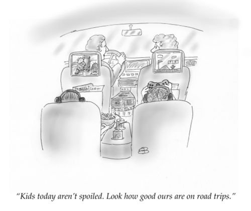 "Kids today aren't spoiled. Look how good ours are on road trips."