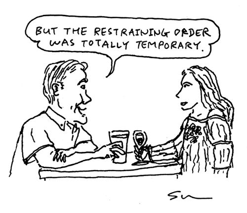 "But the restraining order was totally temporary."