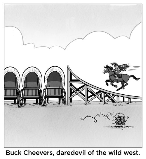 Buck Cheevers, daredevil of the wild west.