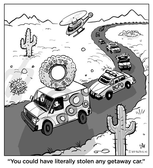 "You could have literally stolen any getaway car."