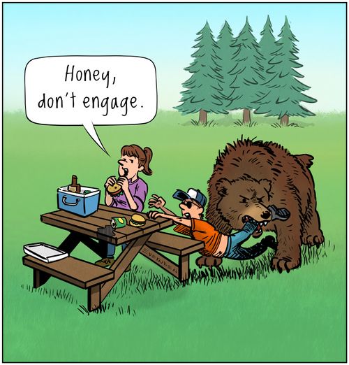 "Honey, don't engage."