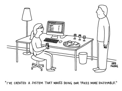 "I've created a system that makes doing our taxes more enjoyable."