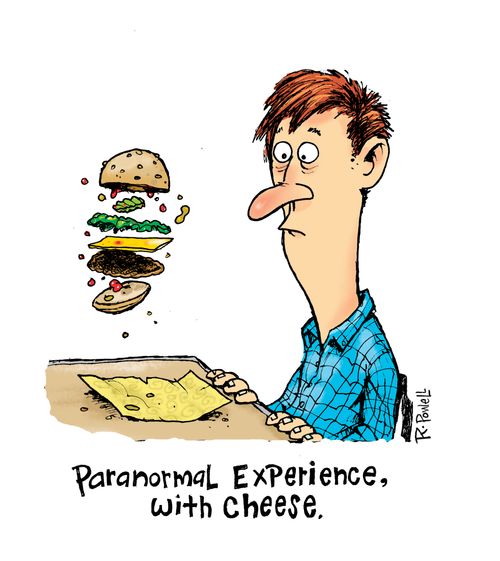Paranormal Experience, with Cheese.