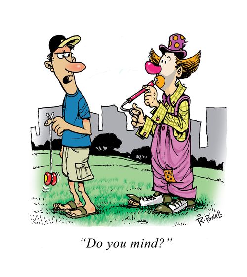 "Do you mind?"
