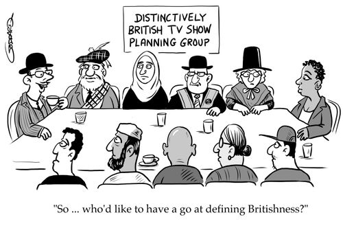 "So. . . who'd like to have a go at defining Britishness?"