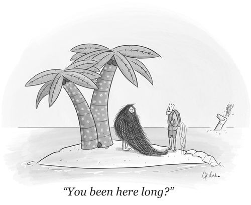 "You been here long?"