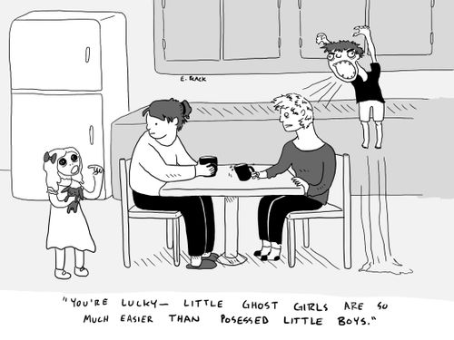 "You're lucky – little ghost girls are so much easier than possessed little boys."