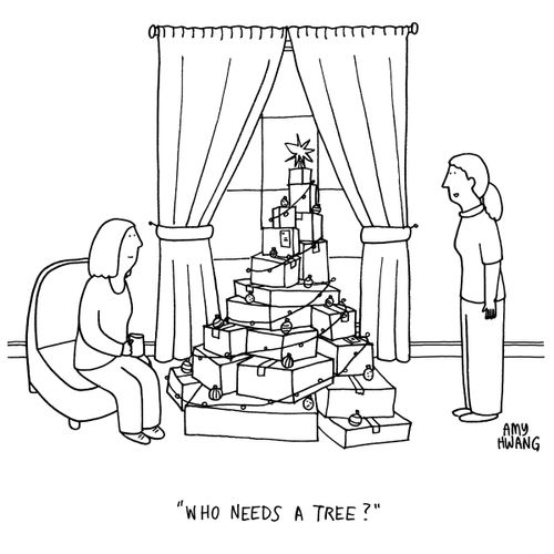 "Who needs a tree?"