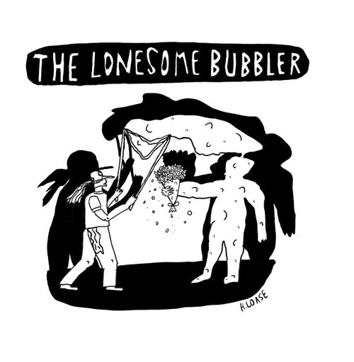 The lonesome bubbler 