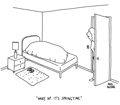 "Wake up. It's springtime."