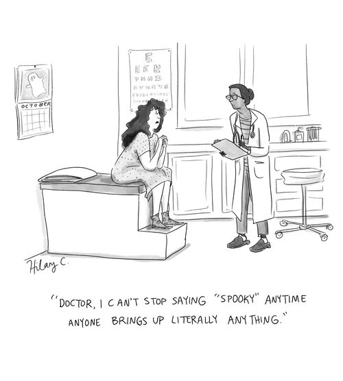 "Doctor, I can't stop saying 'Spooky' anytime anyone brings up literally anything."