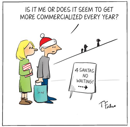 "Is it me or does it seem to get more commercialized every year?"