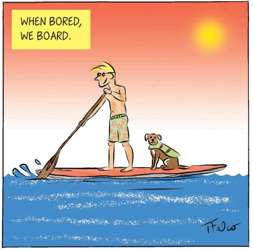 When bored, we board